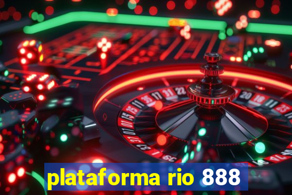 plataforma rio 888